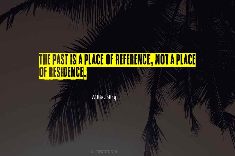 Quotes About Living The Past #313453