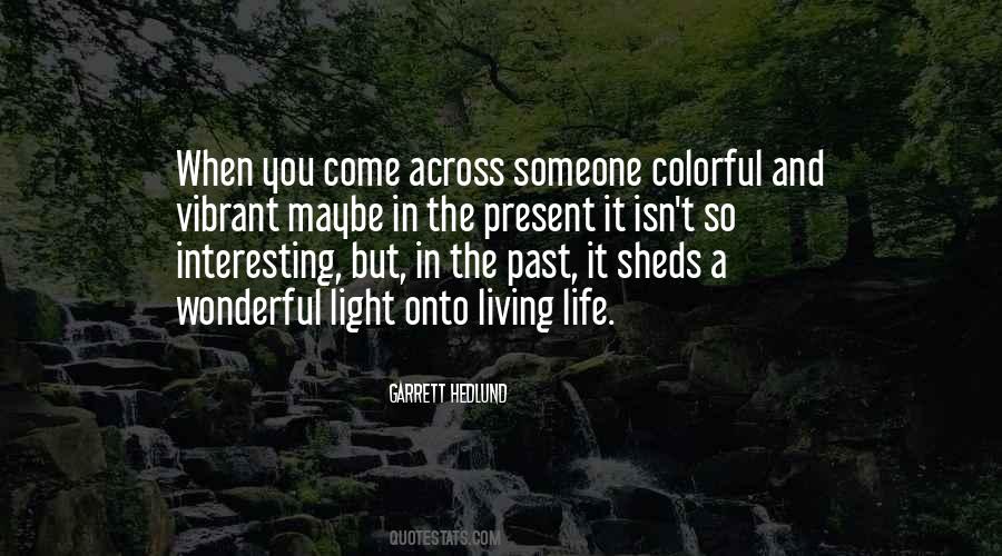 Quotes About Living The Past #414006