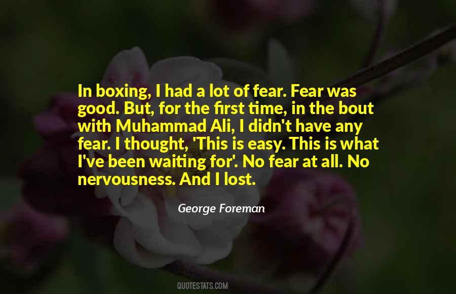 Quotes About Fear And Nervousness #1868737