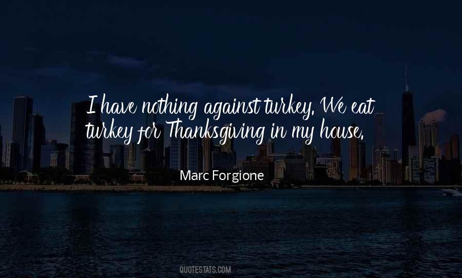 Turkey For Thanksgiving Quotes #1686036
