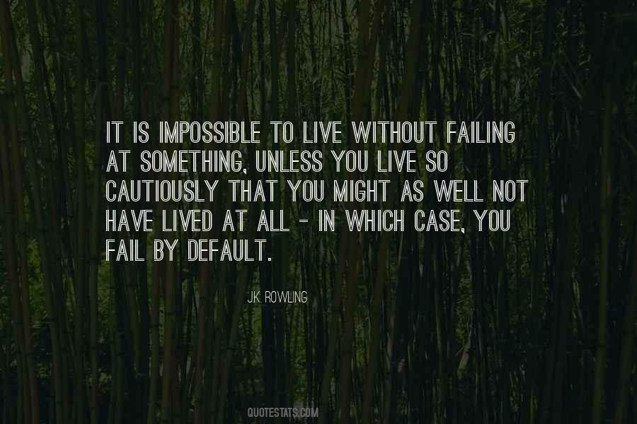 It Is Impossible Quotes #1183161