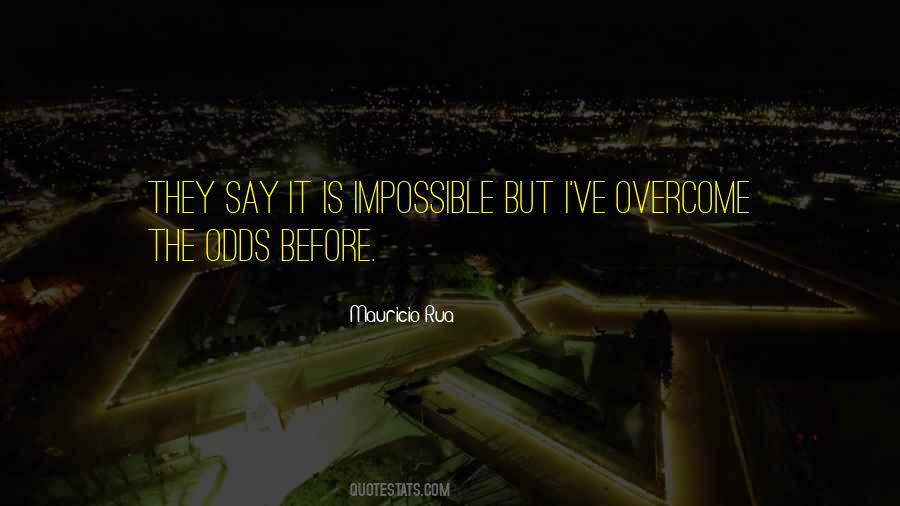 It Is Impossible Quotes #1276418