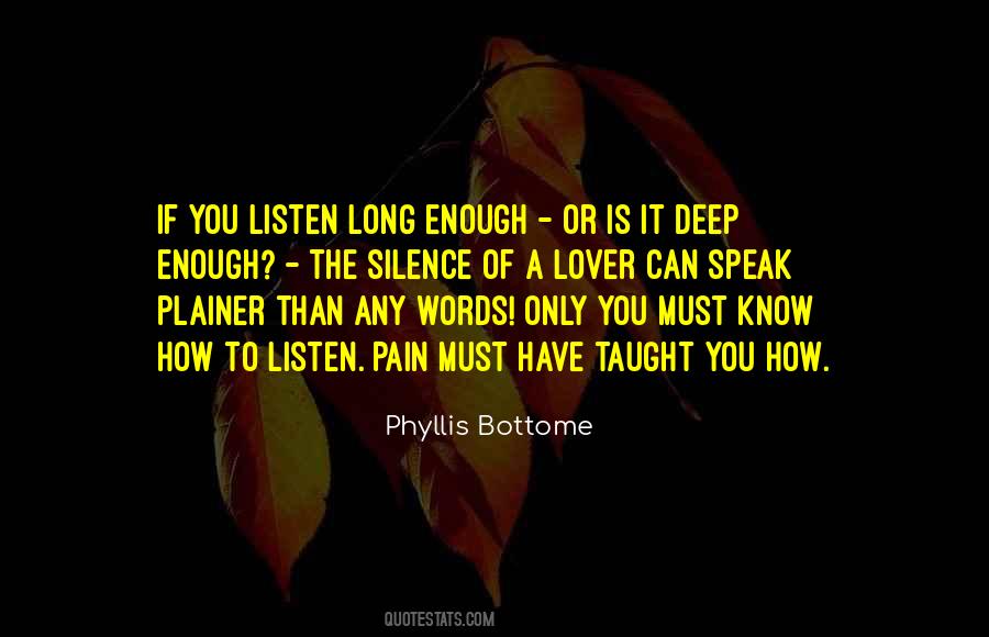 Listen In Deep Silence Quotes #318585