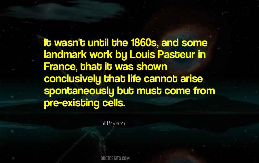 Quotes About Pasteur #1173729