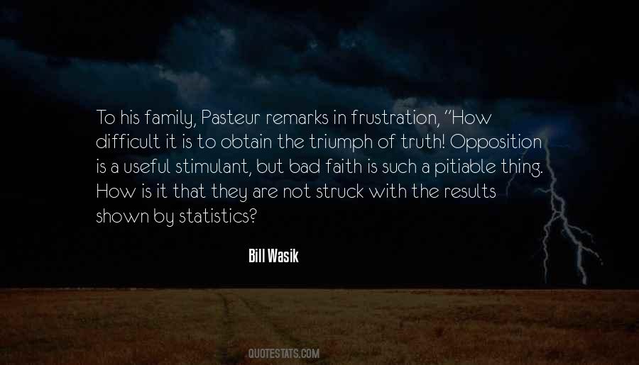 Quotes About Pasteur #92284