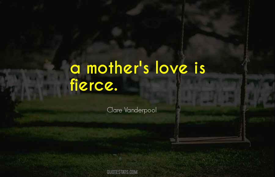 A Mother S Love Quotes #475464