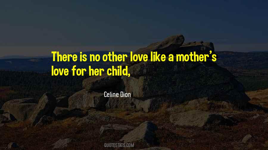 A Mother S Love Quotes #77056