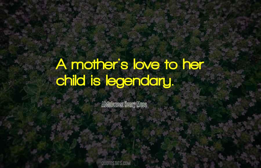 A Mother S Love Quotes #813262