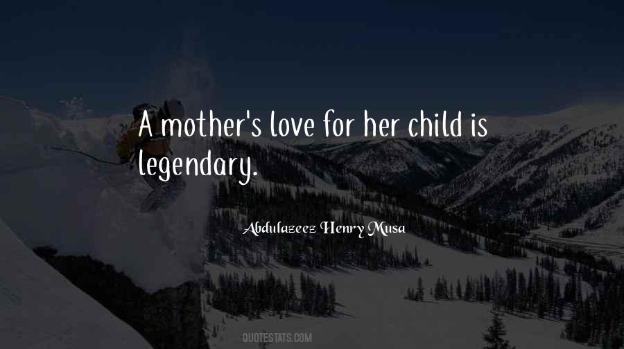 A Mother S Love Quotes #925153