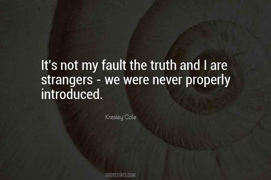 Not My Fault Quotes #102290