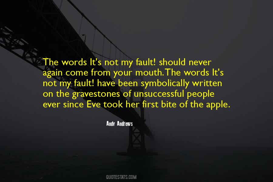 Not My Fault Quotes #1759729