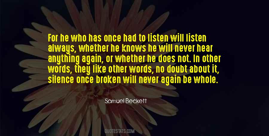 I Listen In Silence Quotes #161916