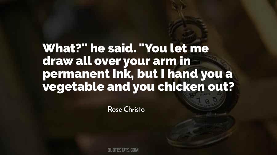 Chicken Out Quotes #1749720