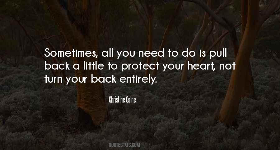 Quotes About Sometimes All You Need #941135