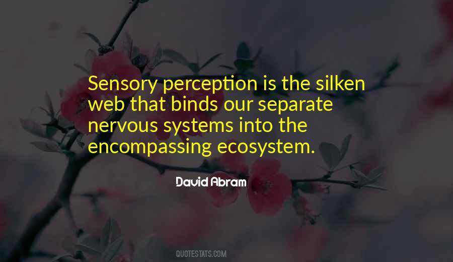 Quotes About Sensory #1441279