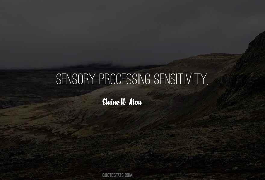 Quotes About Sensory #1650548