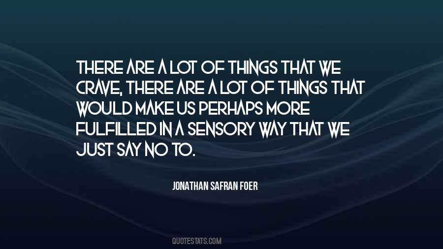 Quotes About Sensory #936086