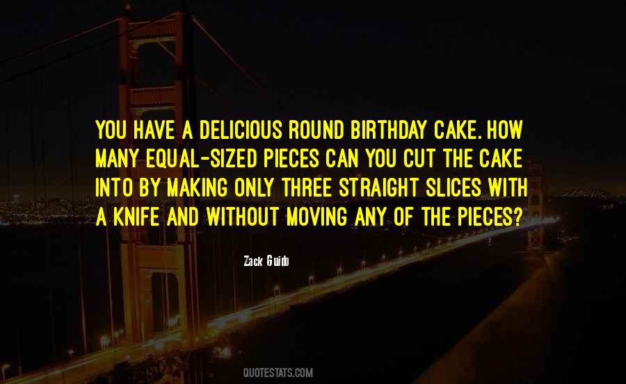 Quotes About Slices #548912