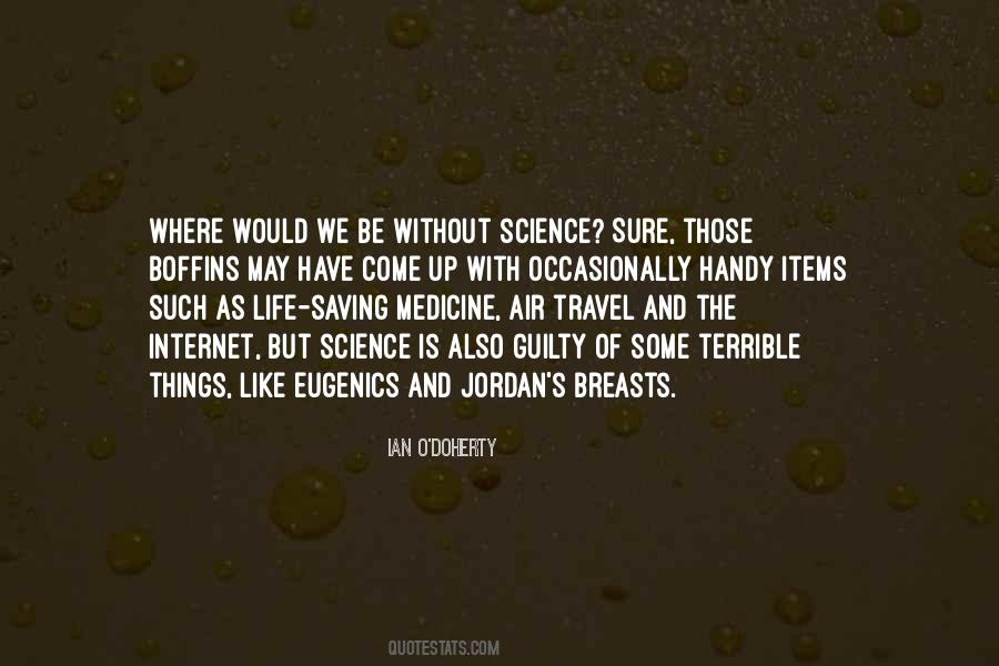 Quotes About Science And Medicine #391722