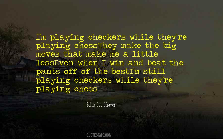 Quotes About Checkers #868756
