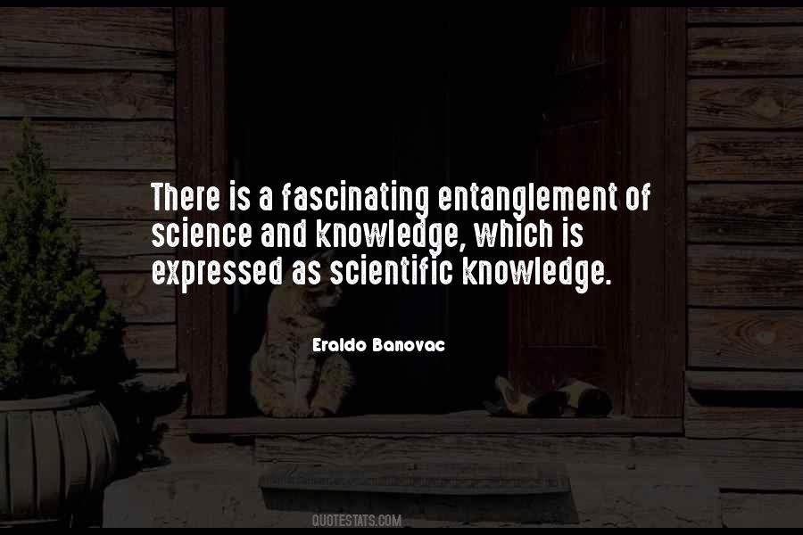 Quotes About Science And Knowledge #1577945