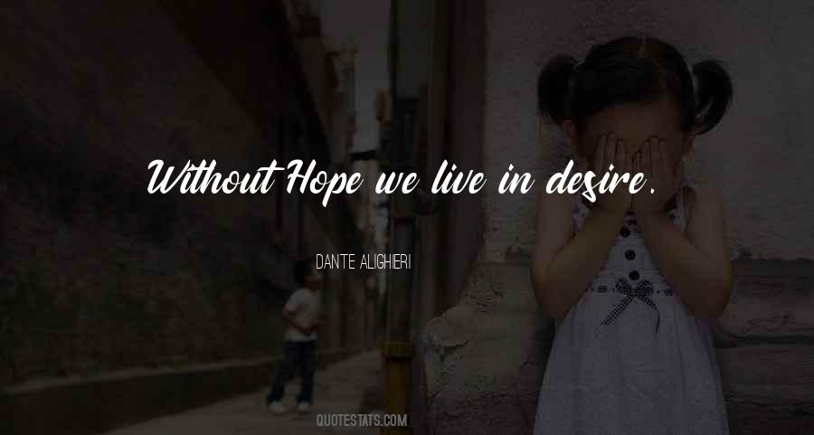 Quotes About Desire And Hope #479708