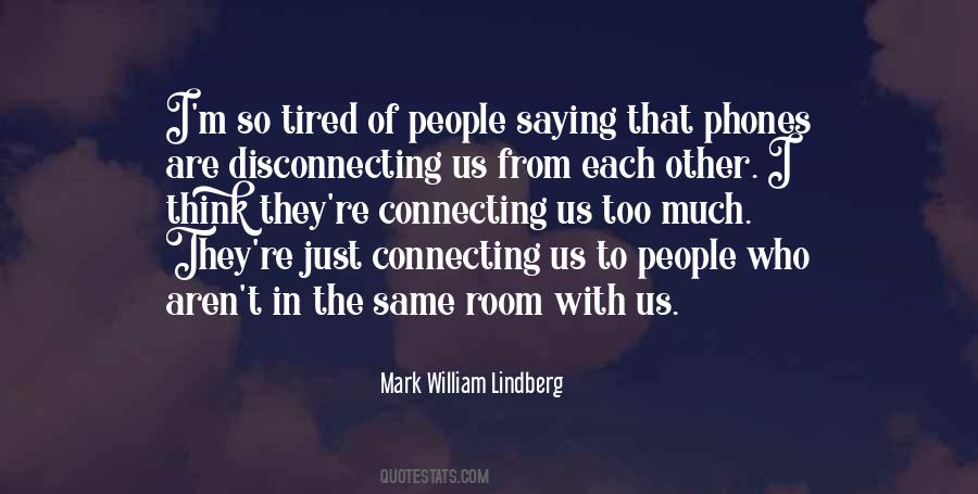 Quotes About Disconnecting Yourself #1270558