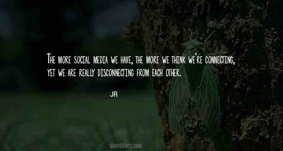 Quotes About Disconnecting Yourself #880344