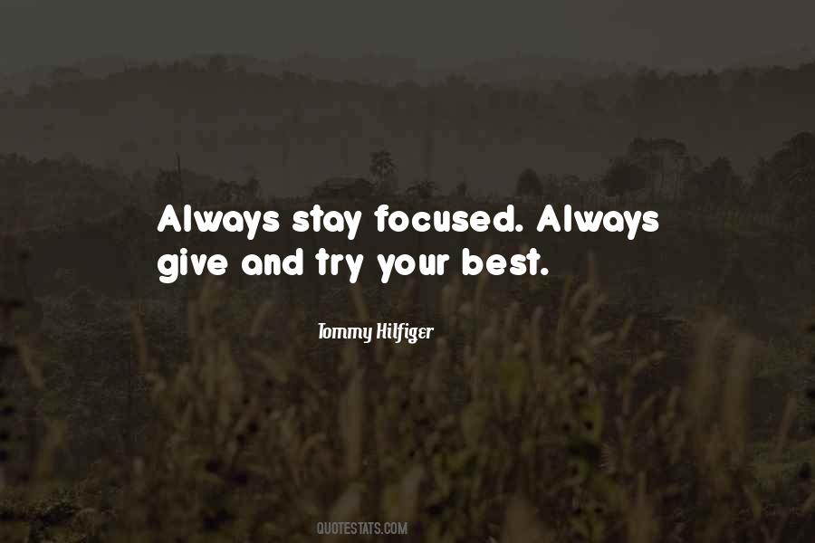 Quotes About Focused #1579083