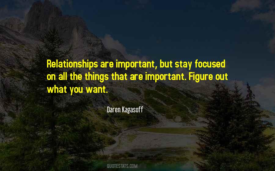 Quotes About Focused #1600698