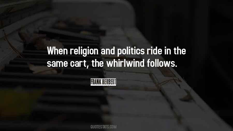 Quotes About And Politics #1385519