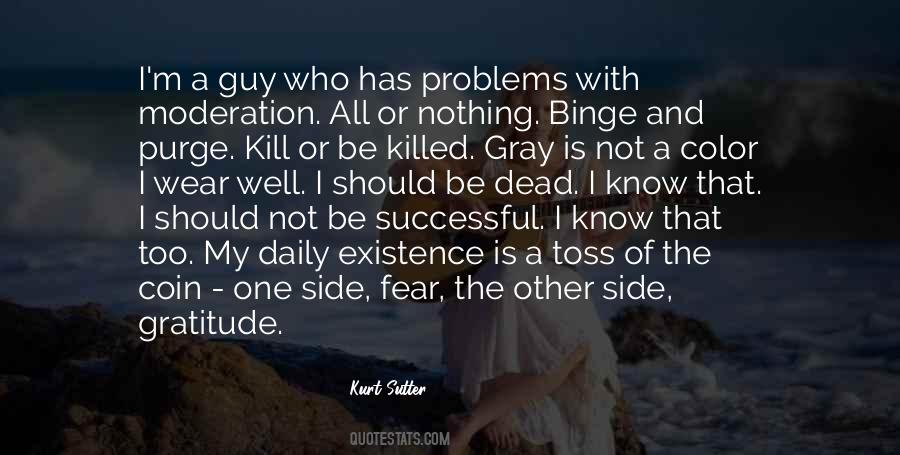 Quotes About Kill Or Be Killed #1236371