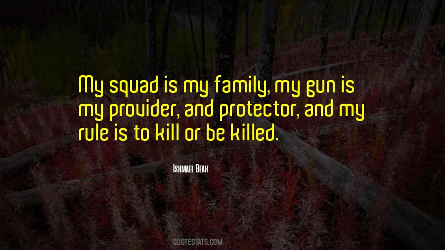 Quotes About Kill Or Be Killed #598038