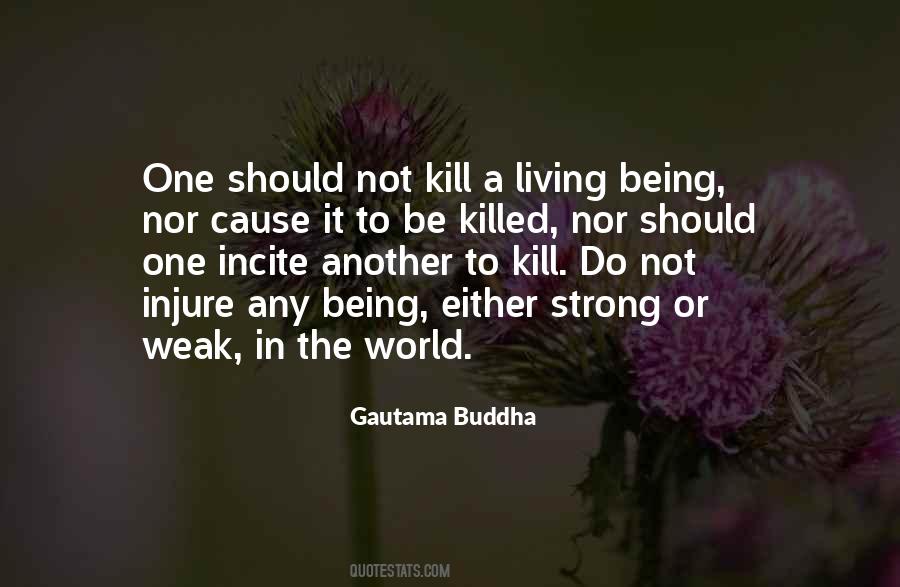 Quotes About Kill Or Be Killed #625295