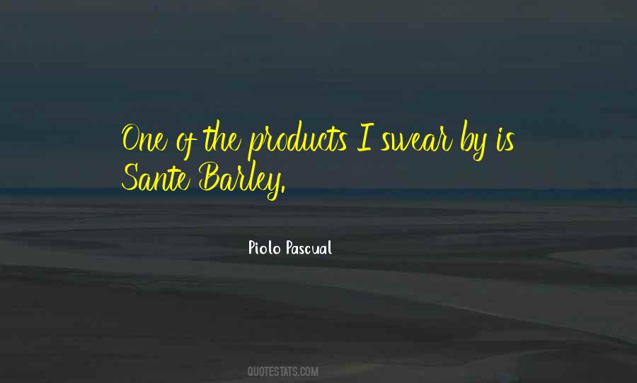 Sante Barley Quotes #1143959