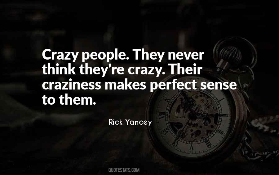 Quotes About Craziness #617093