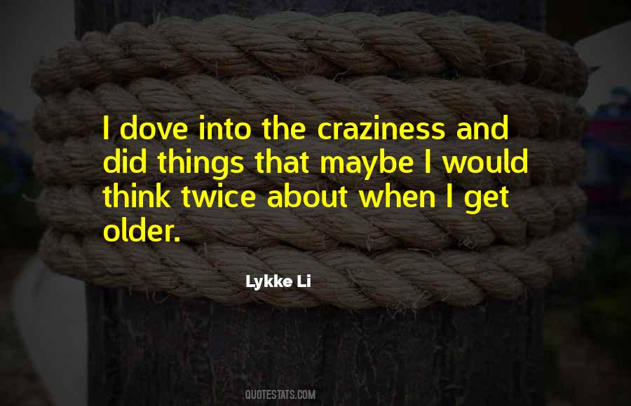 Quotes About Craziness #836454