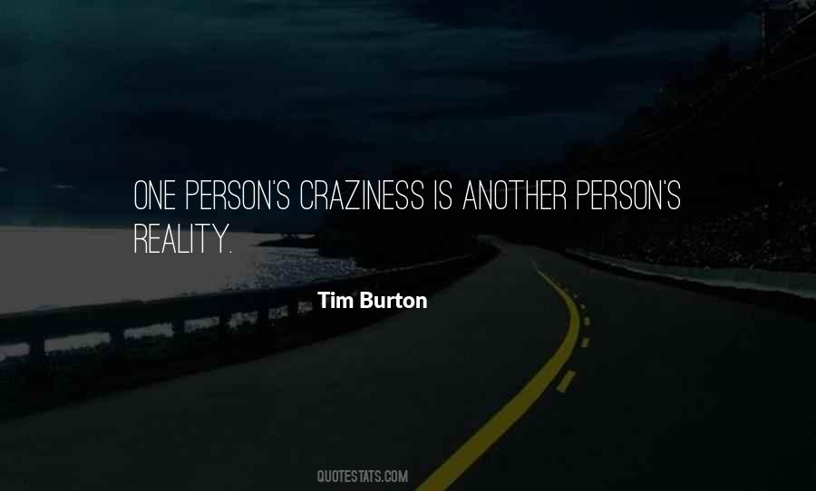 Quotes About Craziness #948291