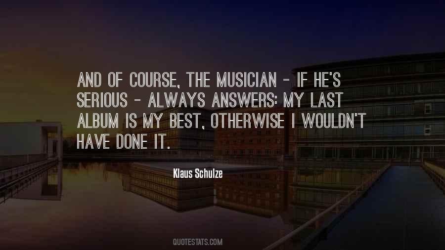 Quotes About Schulze #1103531