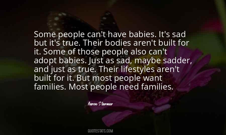 Sad But True But True Quotes #187082