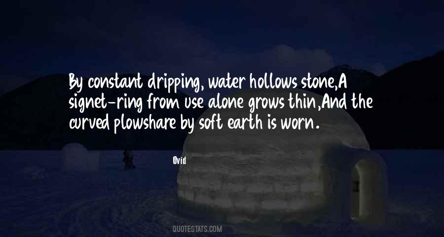 Quotes About Dripping Water #1298902