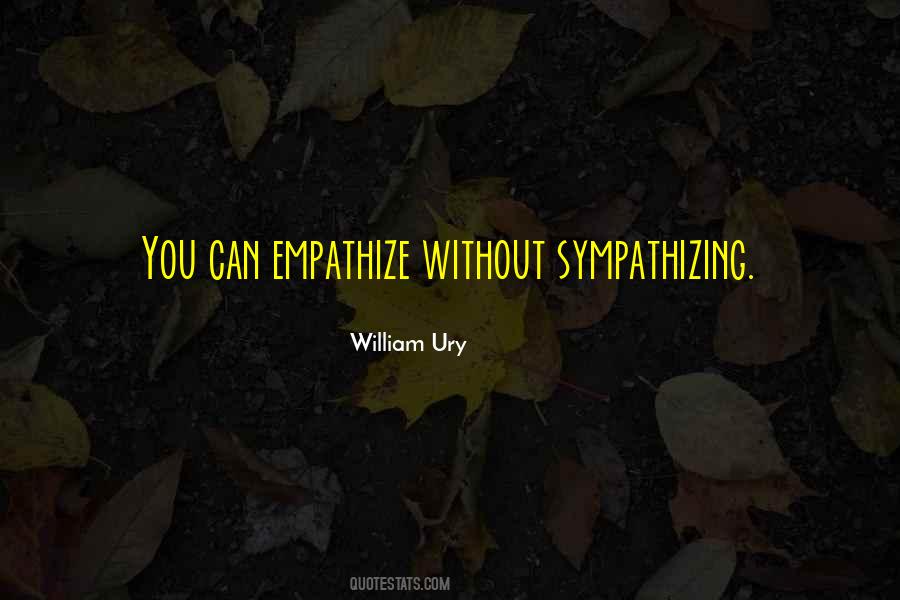 Quotes About Sympathizing #1519021