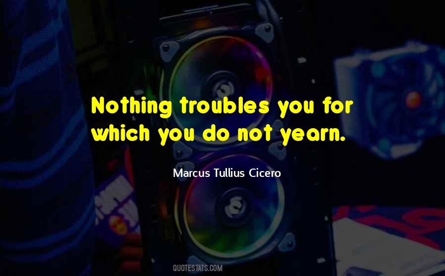 Yearn For Quotes #290268 Yearn For Quotes #290268