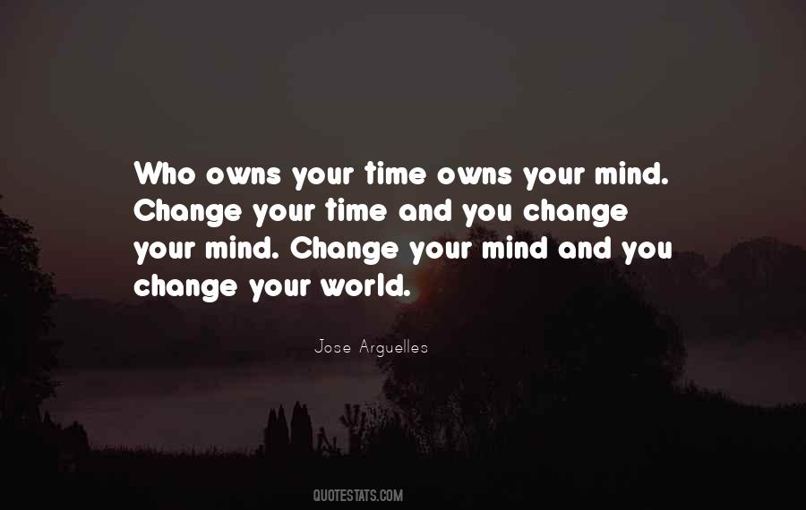 Mind Change Quotes #1217369