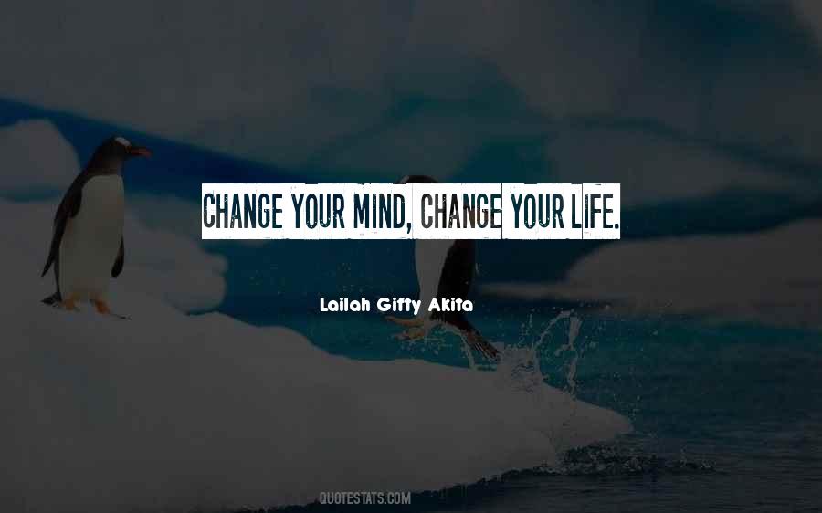 Mind Change Quotes #1593965