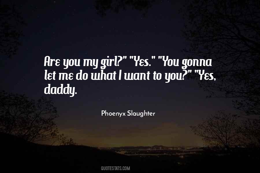 Quotes About Daddy And His Little Girl #1489858