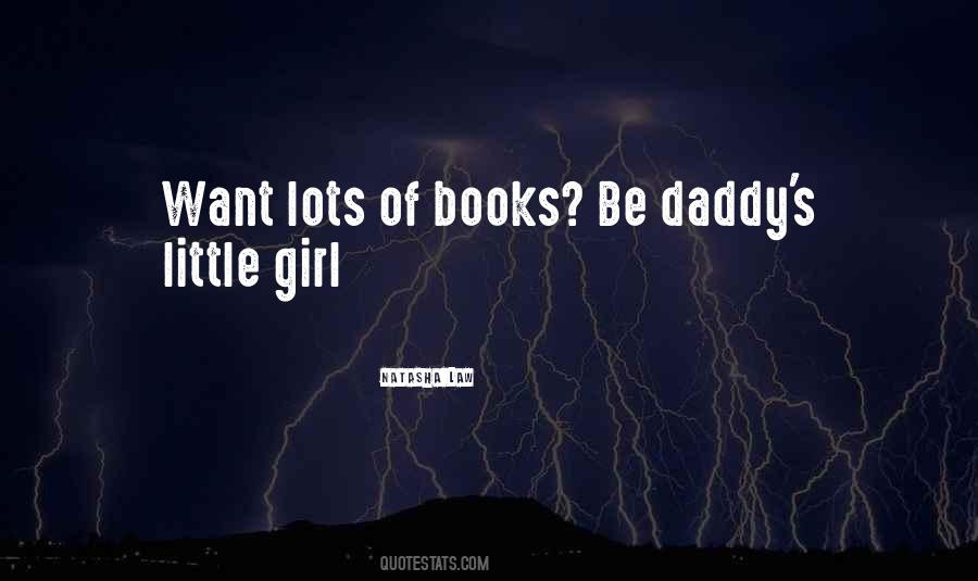 Quotes About Daddy And His Little Girl #549528