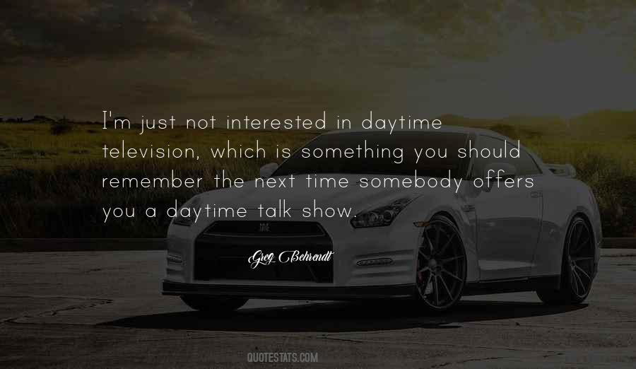 Quotes About Not Interested #1267481