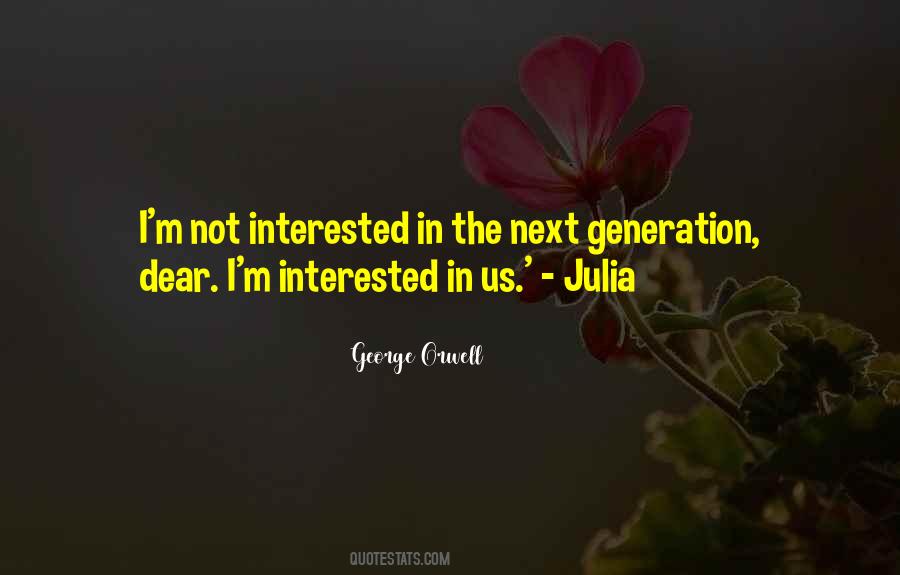Quotes About Not Interested #1373952