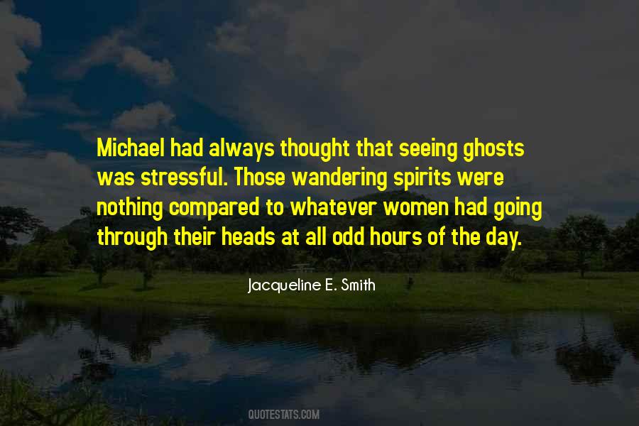 Quotes About Seeing Ghosts #269753